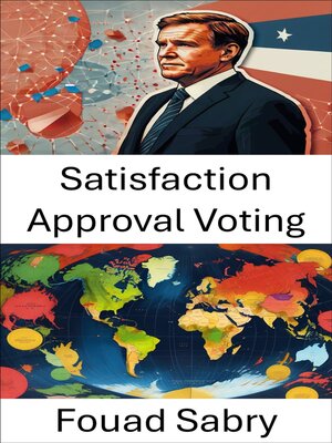 cover image of Satisfaction Approval Voting